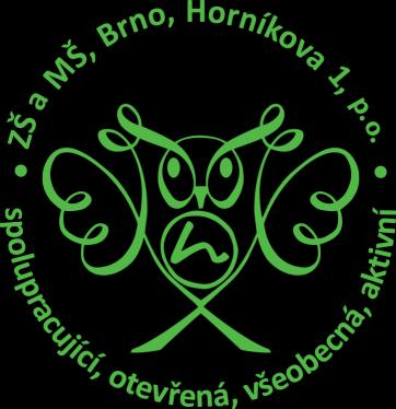 KONCEPCE ROZVOJE ŠKOLY ZŠ a MŠ, Brno, Horníkova 1, příspěvková