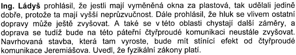 -15- vlastní náklady (75 000 Kè), aby se aspoò trochu vyspali, protože tam je velký rámus od aut. Ing.