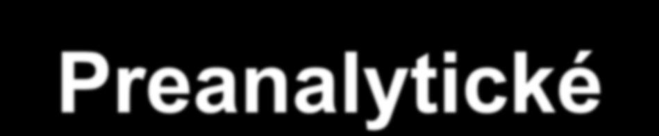 Preanalytické
