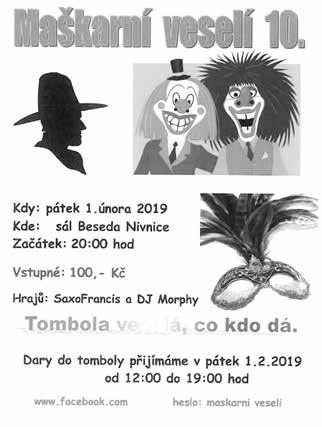603 889 231, vstupné 100 Kč sportovní hala, so 16. 2., 20.