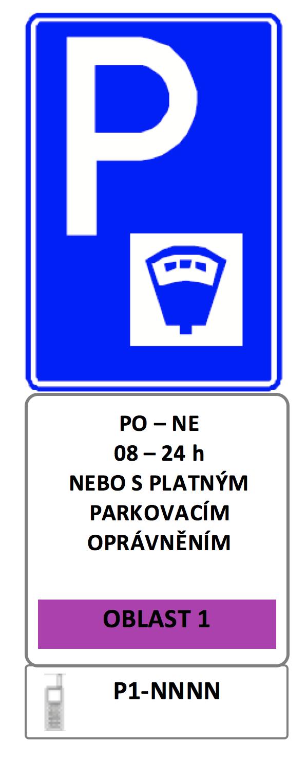 Kontrola oprávnění k parkování probíhá automaticky pomocí monitorovacího systému na základě registrační značky (SPZ/RZ) vozidla.