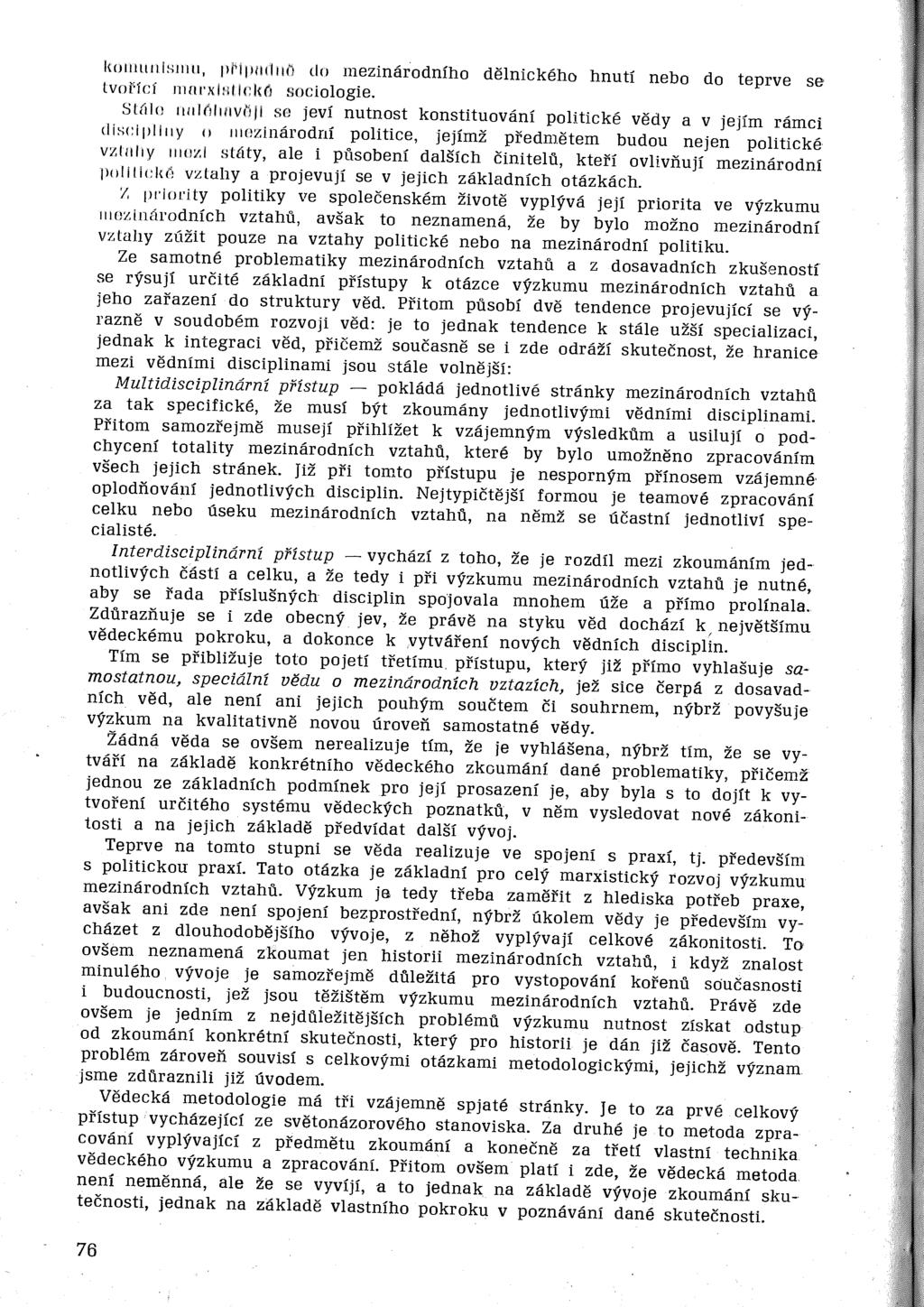 lwnwnlstllll, pl'lfhhinťí do mezinárodního dělnického hnutí nebo do teprve se tvořící rnnt xwtlclu:j sociologie. Sttílo llijiťlli!