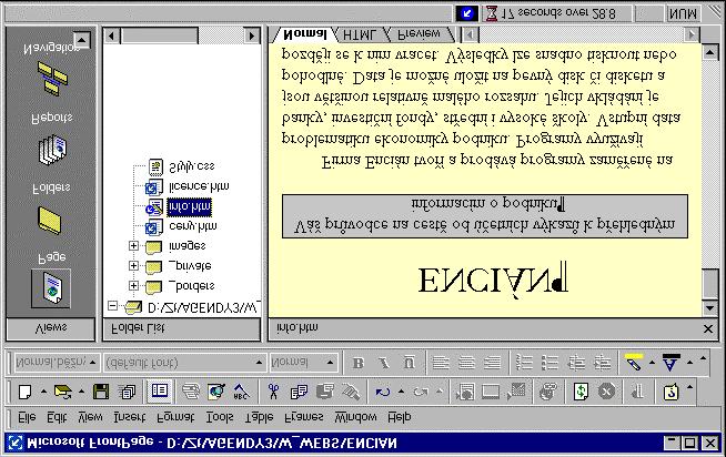 Kapitola 4: Zobrazit (View) 31! kap04 Stránkové zobrazení 4. Zobrazit (View) 4.1 Page FrontPage nabízí několik druhů zobrazení informací našeho webu. Dosud jsme pracovali se zobrazením stránek.