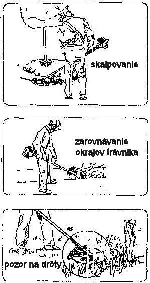KOSENIE SO ŽACÍM KOTÚČOM VÝSTRAHA NEBEZPEČENSTVO Nepracujte s tupým, popraskaným nebo poškodeným kovovým žacím kotúčom.