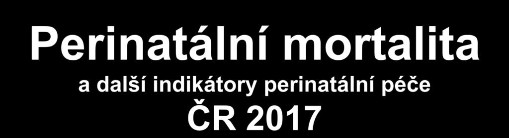 Perinatální mortalita a
