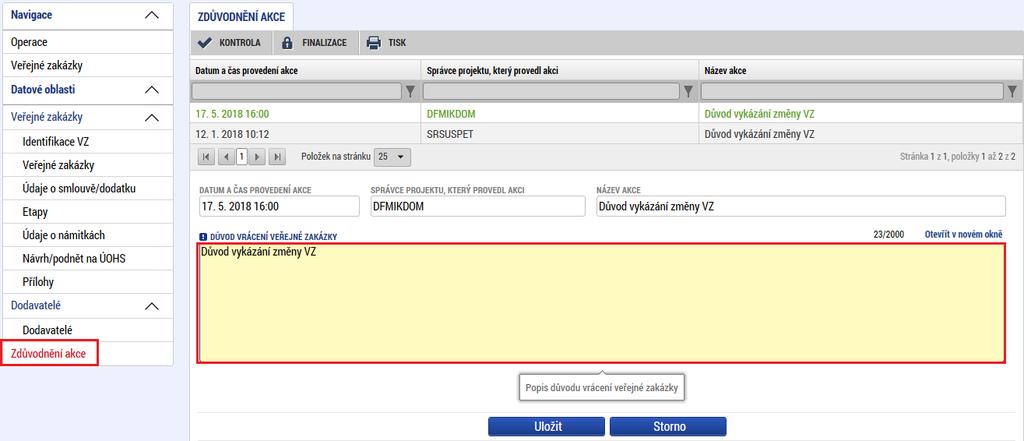 Po úpravě VZ je nutné vyplnit záložku Zdůvodnění akce, kde uživatel do pole