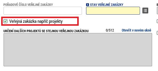 Veřejná zakázka napříč projekty - pokud je tato VZ uplatňována v několika projektech OP PPR, je nutné zatrhnout checkbox Veřejná zakázka napříč projekty.