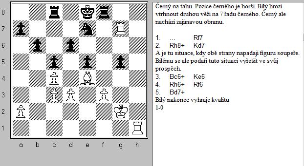 Neobyčejně ostrý charakter mají pozice, kdy dvojí