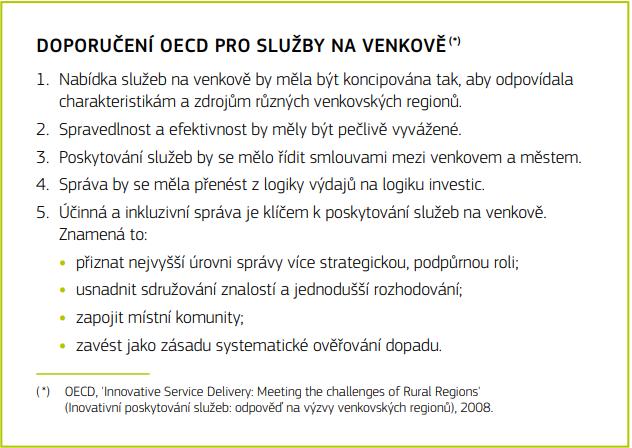 bude připravené okamžitě reagovat na nejnovější trendy vývoje společnosti a zároveň bude vycházet z místních specifik venkovského území.