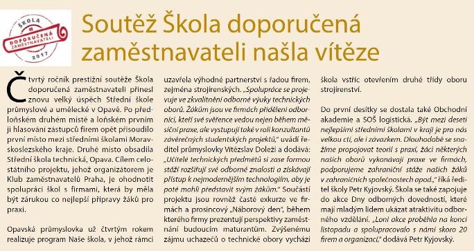 Škola doporučená zaměstnavateli Čtvrtý ročník prestižní soutěže Škola doporučená zaměstnavateli přinesl znovu velký úspěch
