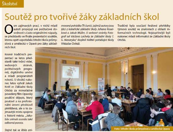 Do krajského kola postoupili tři nejúspěšnější řešitelé vítěz okresního kola a žák třídy IT3, druhý byl žák třídy IT4 a třetí ze třídy IT2.