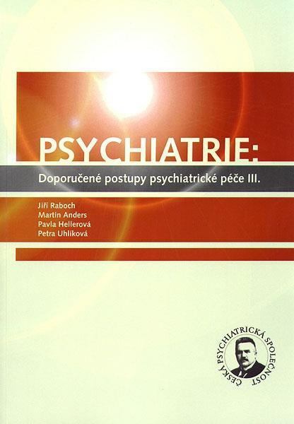 Doporučené postupy psychiatrické péče pravidelně vydávaná publikace grafická schémata standardních postupů pro jednotlivé poruchy vychází z