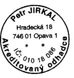 Petr Jirkal Hradecká 1072/18 746 01 Opava Číslo : 047-30/16 O D B O R N Ý P O S U D E K O ceně ojetého nákladního automobilu AVIA 31 T NK, RZ : 3T3 1746 Počet listů : 4