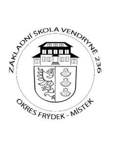 ZÁKLADNÍ ŠKOLA VENDRYNĚ 236, OKRES FRÝDEK- MÍSTEK 739 94 VENDRYNĚ IČO: 61955639, č.ú.