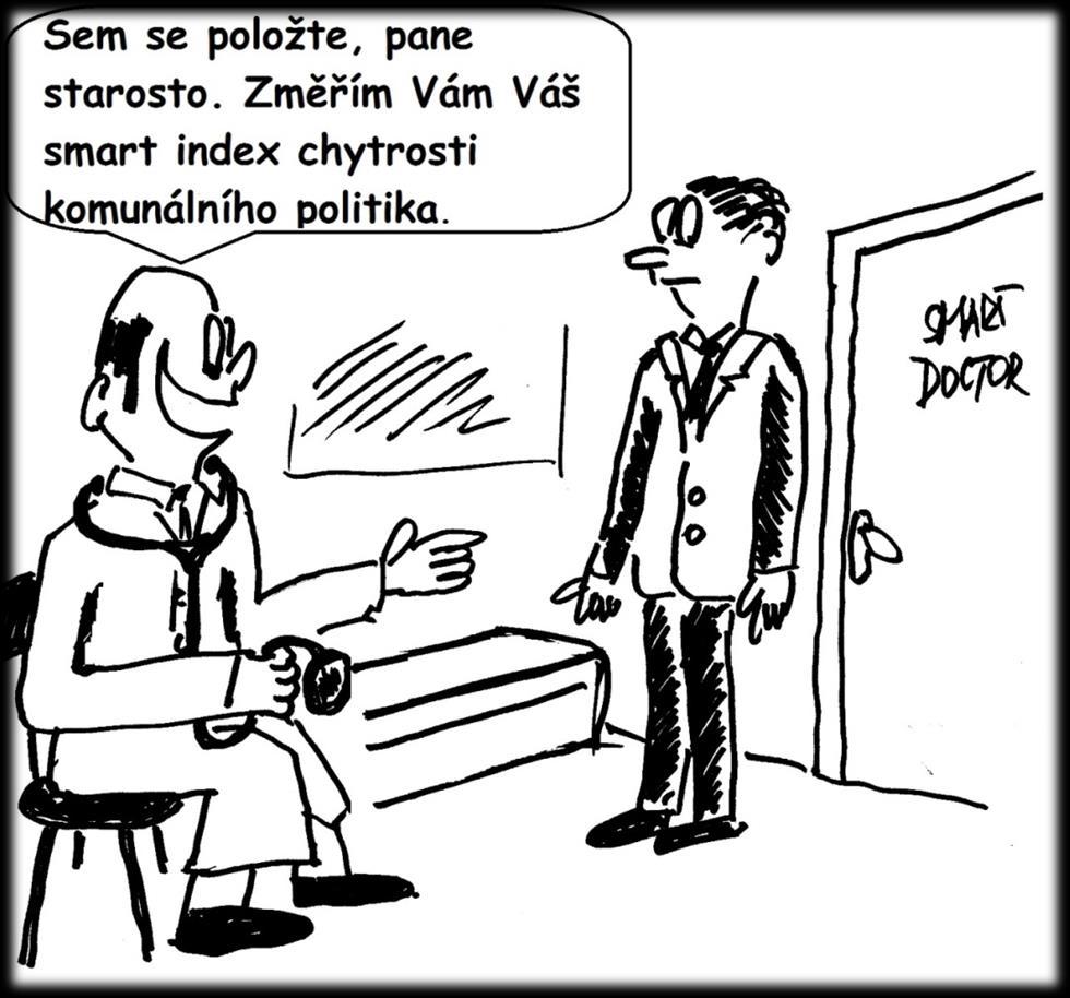 Strategie smart city praktické postřehy z realizace Nutné podmínky úspěchu: Ani diskusní klub, ani one-man-show přiměřená politická shoda na potřebě a smyslu smart city vzdělaný a zapálený leader s