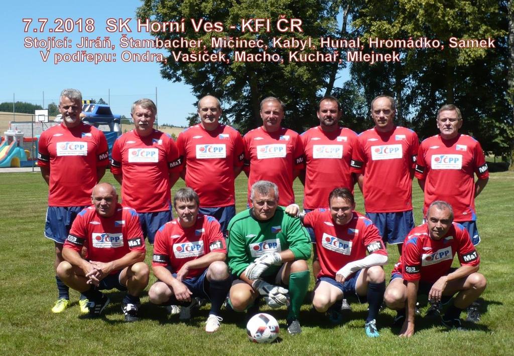 7.7.2018 SK Horní Ves KFI ČR 4 : 6 Na oslavy 85-ti let TJ a 50-ti let fotbalu v obci si internacionálové ČR přijeli zahrát s místním mužstvem.
