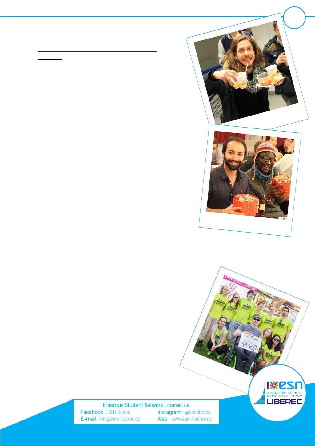 7 Kdybys toho moc o sportovním vyžití na Harcově nevěděl, mrkni na web http://ktv.fp.tul.cz/akademicke-sportovnicentrum/.