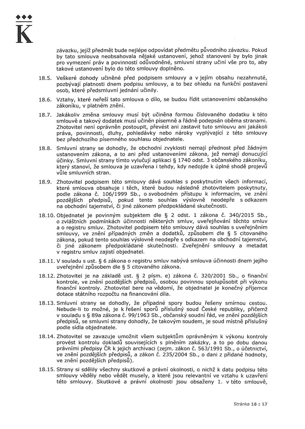 závazku, jejíž předmět bude nejlépe odpovídat předmětu původního závazku.