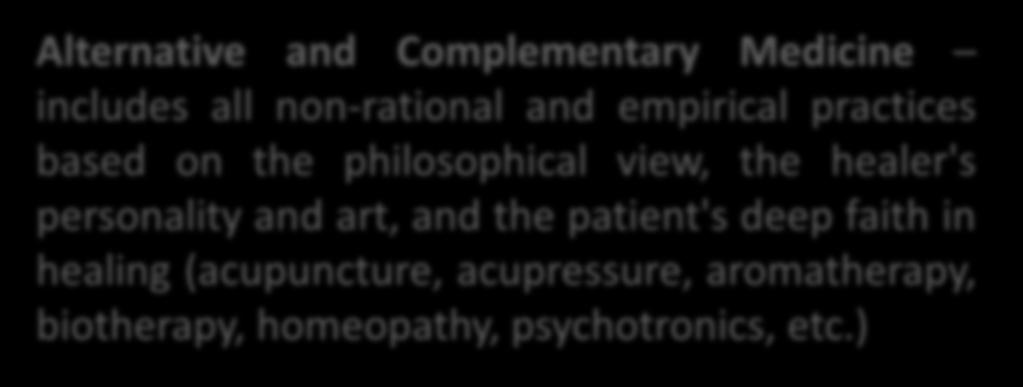 Rational versus Alternative Medicines Rational (Scientific) Medicine