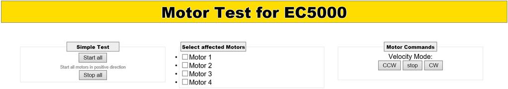Uvedení do provozu a provoz Motor Test for EC5000 ¾ Zvolte požadovaný motor ¾ Zvolte test: Simple Test spustí všechny připojené motory s kladným směrem otáčení