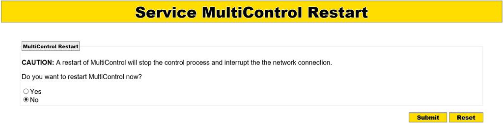 Uvedení do provozu a provoz Service MultiControl Restart Restart řízení MultiControl: ¾ Volba