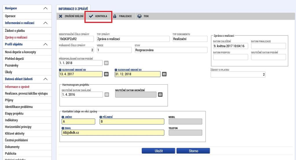 6) Systém zobrazí seznam chybových/informačních hlášek zjištěných kontrolami; s aktivním odkazem na záložku, které se kontrola týká.