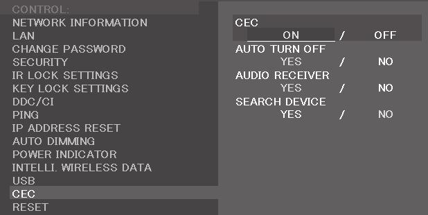 Podpora řízení HDMI CEC Nabídka na obrazovce CEC (Consumer Electronics Control) AUTO TURN OFF (Automatické vypnutí) AUDIO RECEIVER (Zvukový přijímač) SEARCH DEVICE (Vyhledat zařízení) Název příkazu