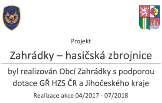 Tak v první řadě je to zastupitelstvo obce a hlavně starosta, protože to on přišel s touto myšlenkou a po celou dobu