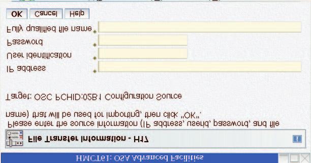 Figure 27. Import source file via FTP panel 2. Enter the IP address, user identification, password, and fully qualified file name and click OK. The file you specified will be imported.