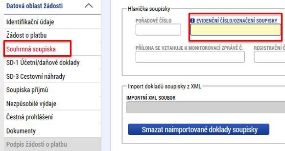 Žádost o platbu, Souhrnná soupiska Na záložku žádost o platbu se částky načtou až po vyplnění soupisky a stisknutí tlačítka Naplnit data ze soupisky Přejděte proto na záložku Souhrnná soupiska Na