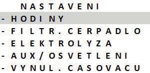 5.2.3 Nastavení času Nastavení času je nezbytné pro programování časů filtrace ( ČASOVAČE ) a programování doby chlorování ( SWC ). Nastavení času se provádí při prvním použití zařízení.