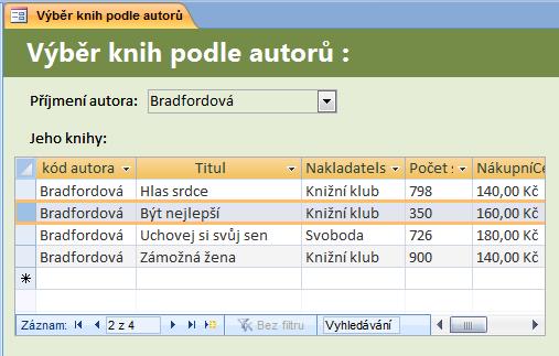 Nyní můžeme vytvořit celkem jednoduchý formulář s volbou spisovatele a v podformuláři vypíšeme patřičný seznam jeho knih. Obrázek 12: Formulář pro výběr knih podle autorů.