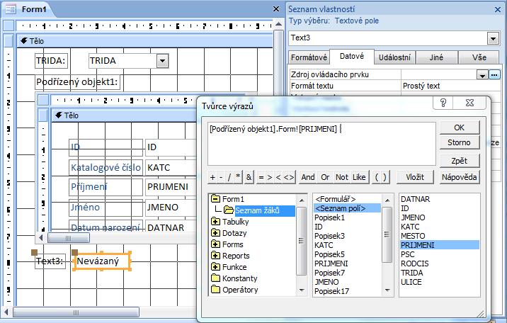Textové pole lze provázat s položkou PRIJMENI žáka, právě vybraného v seznamu.