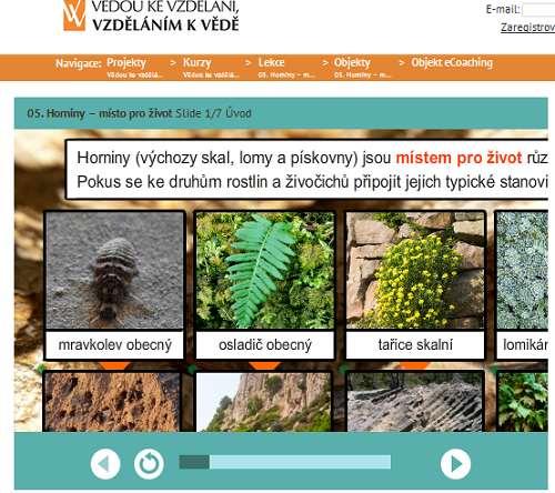 15 e-learningových lekcí E-learningové lekce umožňují žákům seznámit se populárně naučnou formou s vybranými tématy soudobé geologie.