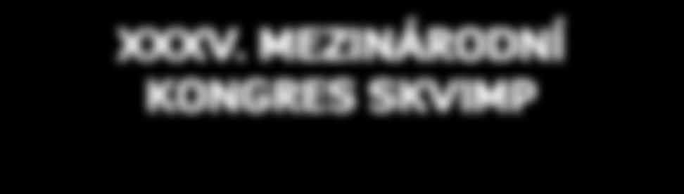 MEZINÁRODNÍ KONGRES SKVIMP na téma Kontroverze ve výživě podtéma