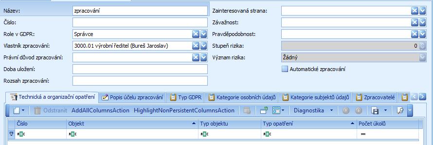 konzultantský předefinovaný číselník Doba uložení Rozsah zpracování Rizikovost zpracování Zainteresovaná strana viz rizika Závažnost, pravděpodobnost výběr hodnot z číselníku viz rizika Stupeň a