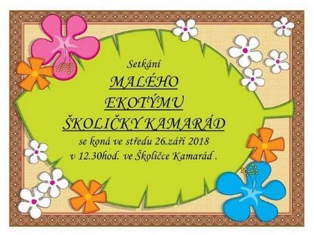 1. SCHŮZKA MALÉHO EKOTÝMU 26. 9. 2018 FORMA POZVÁNÍ Pozvánka: vyvěšena na ekonástěnce umístěna na oficiálních webových stránkách www.ms.noveveseli.