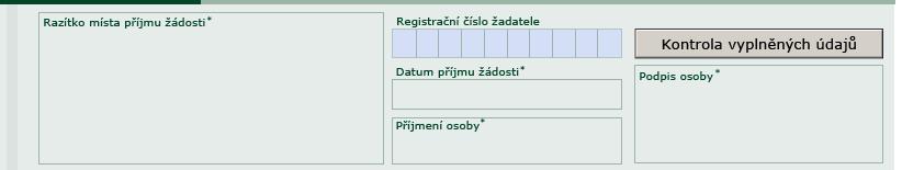 Formát registračního čísla žadatele (JI): 1XXXXXXXXX Pole Kontrola vyplněných údajů je pomocným nástrojem, který kontroluje vyplněné pole žádosti, popřípadě logicky správné hodnoty rodného čísla a