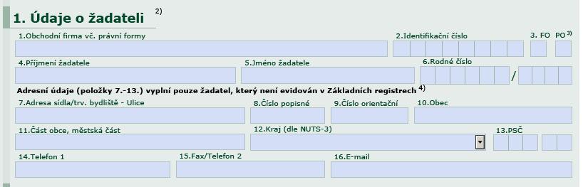 Právnická osoba vyplní jméno obchodní firmy, a to v plném znění, tak jak je uvedeno v obchodním rejstříku (viz. povinné přílohy) včetně právní formy (a.s., s.r.o., v.s.o., k.s., družstvo).