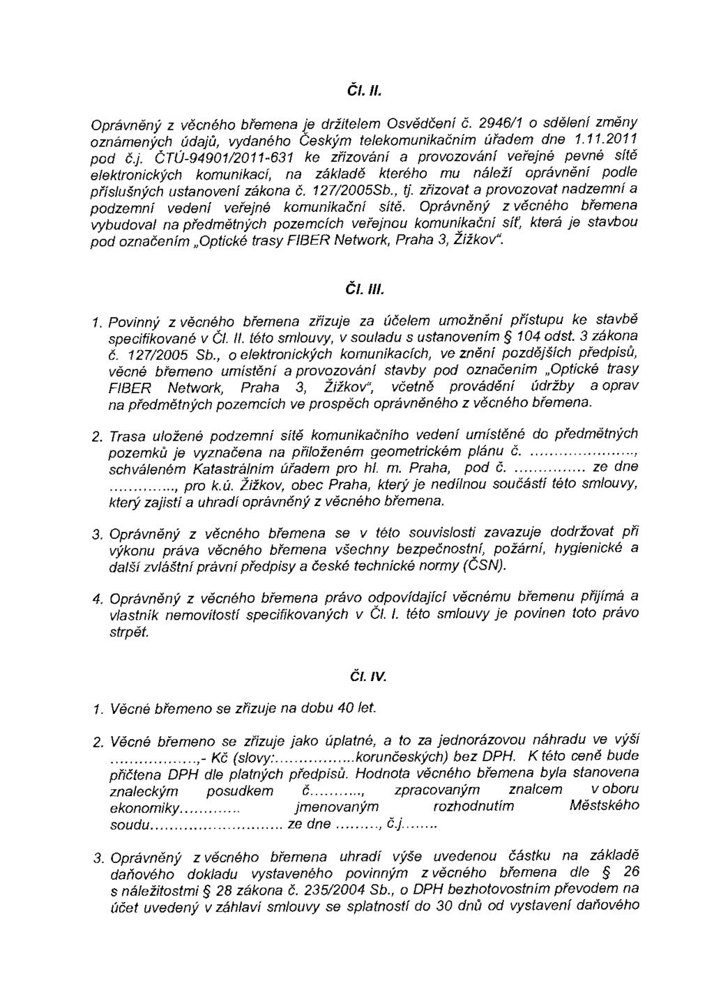 Čl. li. Oprávněný z věcného břemena je