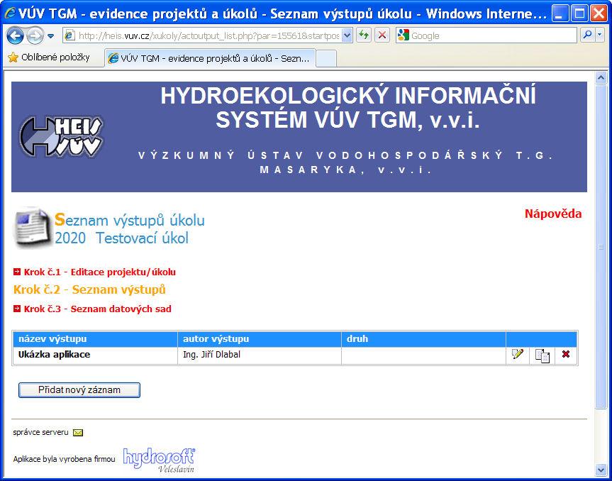 HEIS VÚV Evidence úkolů 13 Po uložení se vraťte kliknutím na Seznam výstupů úkolu (11) viz předchozí obr.