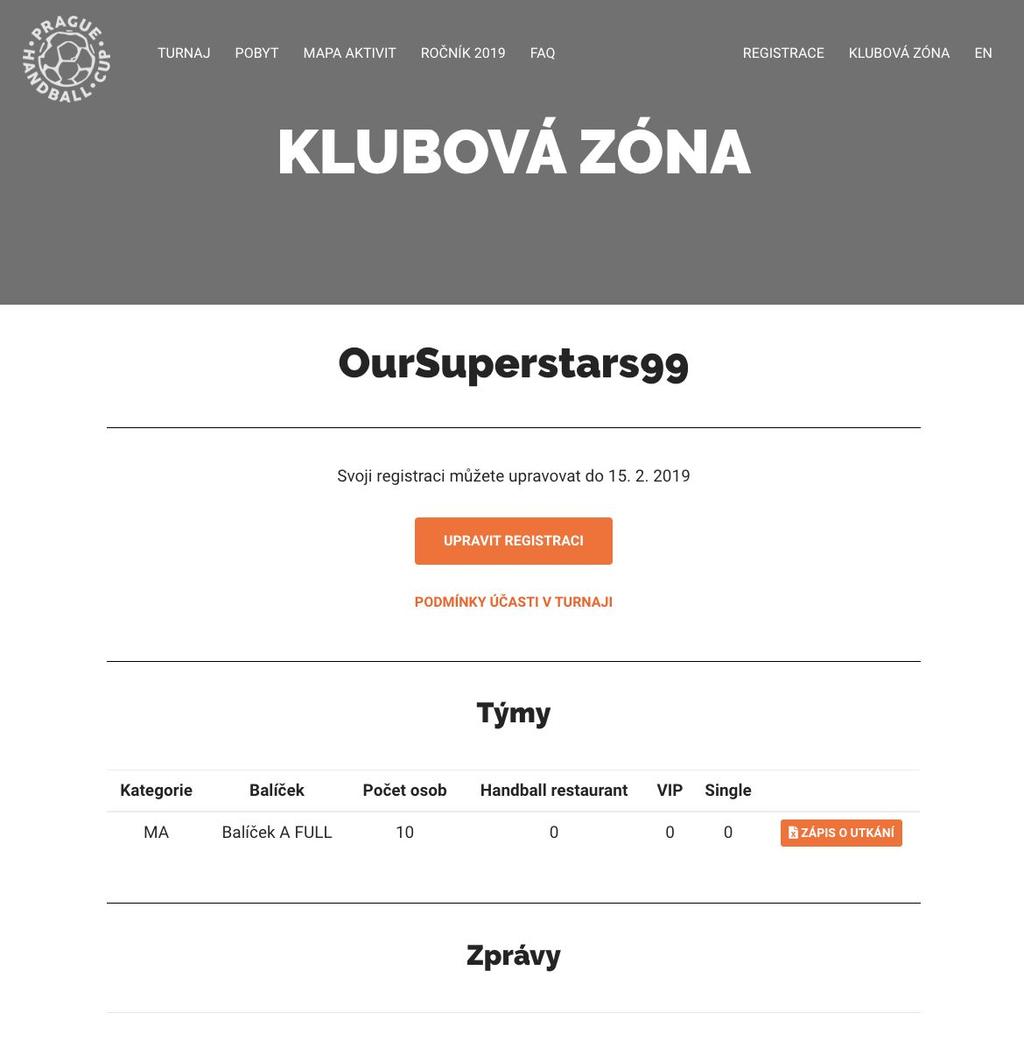 KLUBOVÁ ZÓNA Speciální sekce pro správce klubů, kde po přihlášení vidí užitečné informace pro ně a jím registrované kluby.