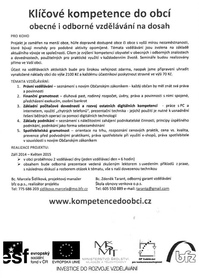 Pfiikládáme nabídku projektu EU - kdy je moïnost vzdûlávání pfiímo v obci (obec nabídne