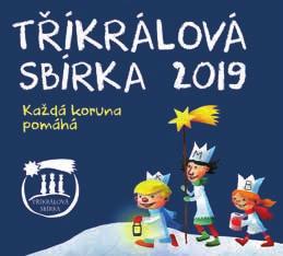 ŽIVOT VE FARNOSTI Tříkrálová sbírka První dny nového roku byly již tradičně ve znamení Tříkrálové sbírky. Tuto sbírku pořádá již 19. rokem Charita Česká republika.