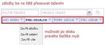 Tímto je umožněno mít otevřeno současně více detailů různých objektů a rychle mezi nimi přecházet. Aktivní záložka má zvýrazněný popisek tučným písmem. 3.