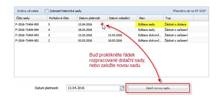 1. Pod přehledem datových sad v předtiskovém okně aplikace stiskněte tlačítko Založ novou sadu a vytvořte novou předtiskovou sadu PSK typu Žádost o dotace.