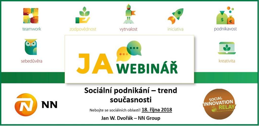 Pozvánka na webinář: Sociální podnikání - trend současnosti Co je "Sociální podnikání"? Jaké jsou novinky a směry v sociálním podnikání?