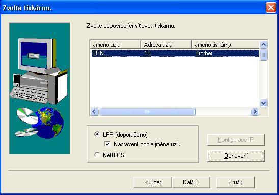10 Pro uživatele LPR: Zvolte Vyhledání zařízení v síti a volba ze seznamu nalezených zařízení (doporučeno). Zadejte IP-adresu nebo název uzlu. Klikněte na tlačítko Další.