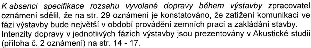 ktové pøípravì stavby respektován. Ministerstvo pro místní rozvoj vydalo dne 11.11.2005 rozhodnutí è.j. 20641/2005/63/0-1441/05 o odvoláních jednotlivých obèanských sdružení èi fyzických osob proti rozhodnutí odboru stavebního (è.