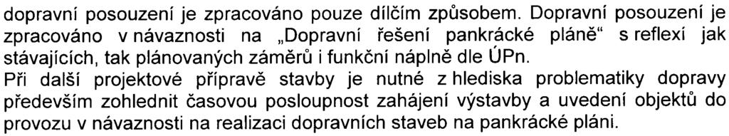 dopravní posouzení je zpracováno pouze dílèím zpùsobem.